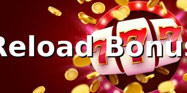 hhbet - Reload Bonus: Recarregue e Ganhe Mais